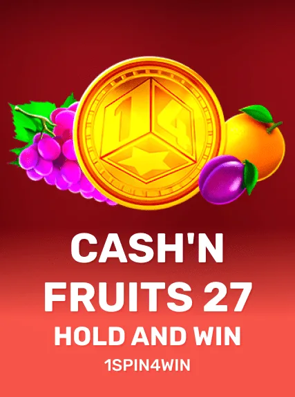 Cash'n Fruits 27 Hold And Win